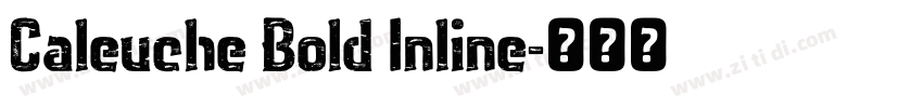 Caleuche Bold Inline字体转换